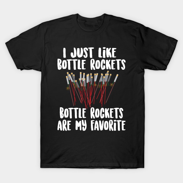 Favorite Fireworks Bottle Rockets - Fun 4th of July Gift T-Shirt by ScottsRed